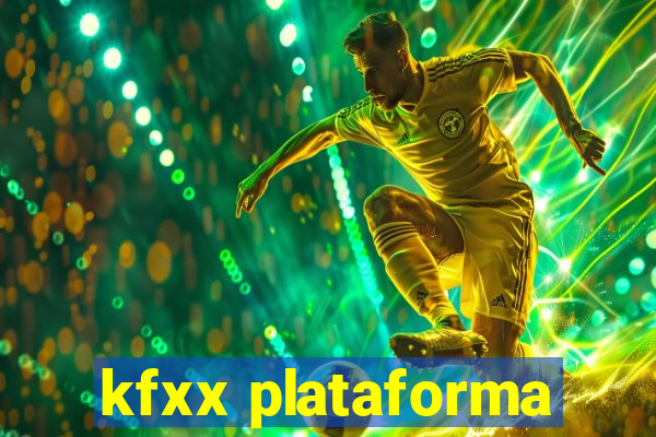 kfxx plataforma